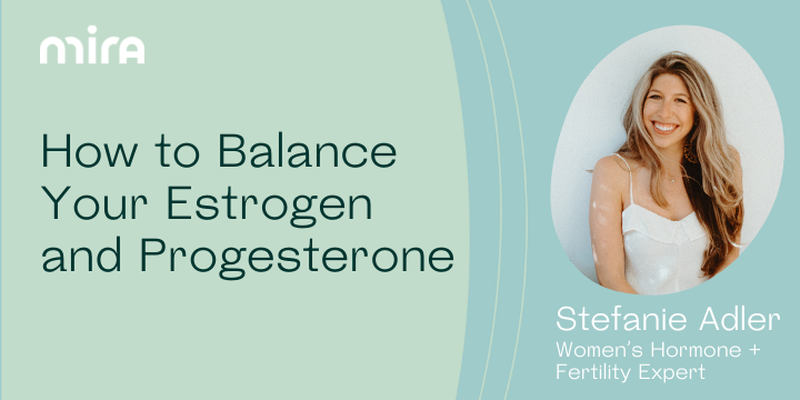 Webinar “How to Balance Your Estrogen and Progesterone”